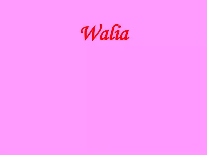 walia
