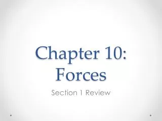 Chapter 10: Forces