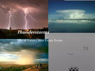 Thunderstorms One of Natures Most Exotic Events