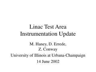 Linac Test Area Instrumentation Update