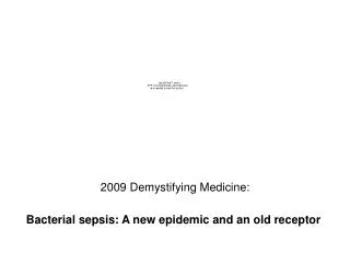 2009 Demystifying Medicine:
