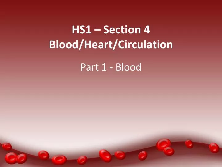 hs1 section 4 blood heart circulation