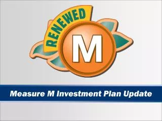 Measure M Investment Plan Update