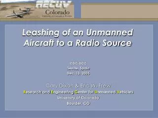 Leashing of an Unmanned Aircraft to a Radio Source