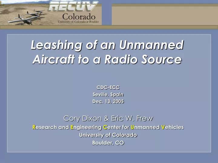 leashing of an unmanned aircraft to a radio source