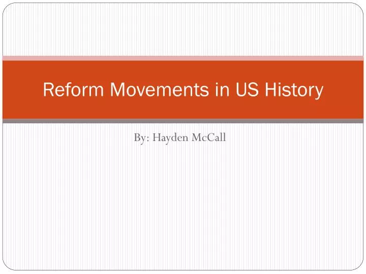 PPT - Reform Movements In US History PowerPoint Presentation, Free ...