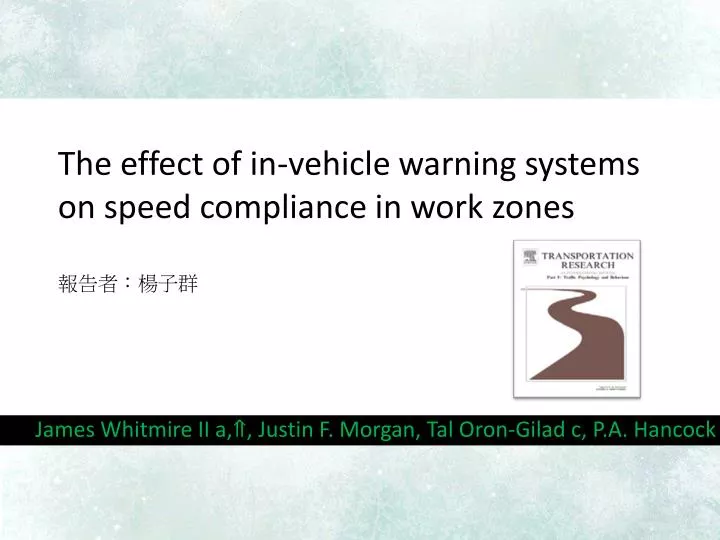 the effect of in vehicle warning systems on speed compliance in work zones