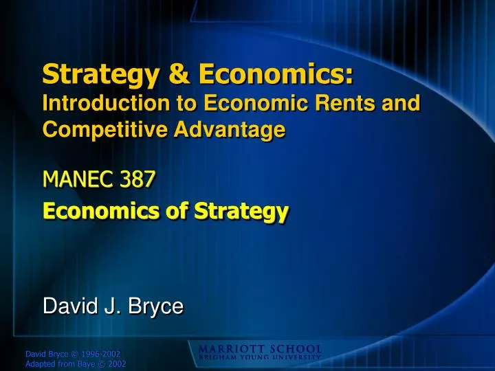strategy economics introduction to economic rents and competitive advantage