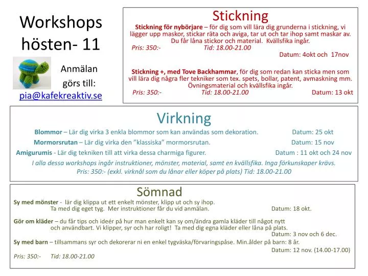 workshops h sten 11 anm lan g rs till pia@kafekreaktiv se