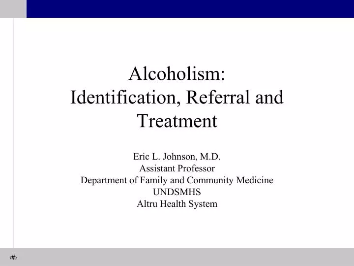 alcoholism identification referral and treatment