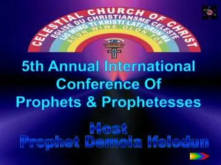 5th Annual International Conference Of Prophets &amp; Prophetesses