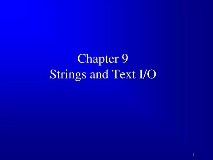 chapter 9 strings and text i o