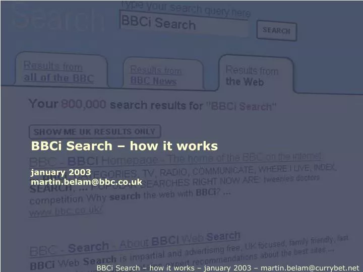 bbci search how it works january 2003 martin belam@bbc co uk