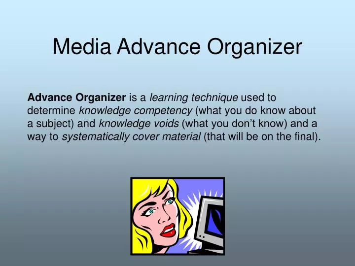 media advance organizer