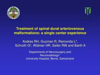 Treatment of spinal dural arteriovenous malformations: a single center experience