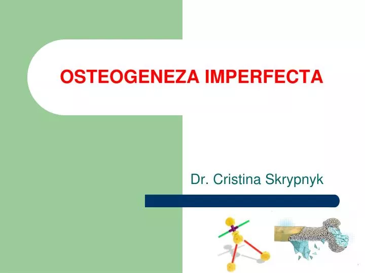 osteogeneza imperfecta