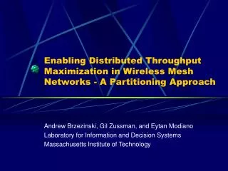 enabling distributed throughput maximization in wireless mesh networks a partitioning approach