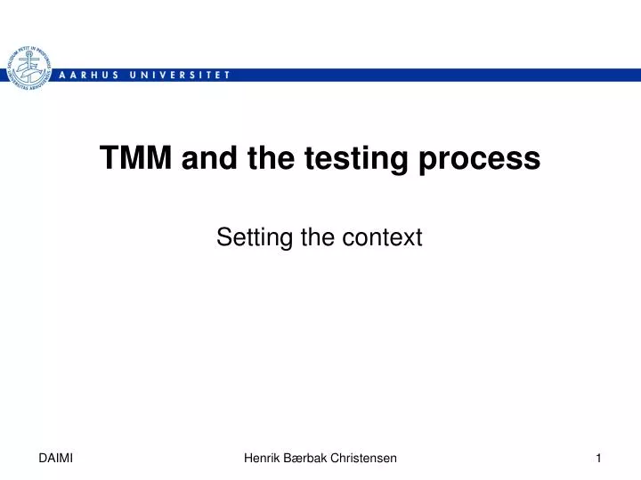 tmm and the testing process