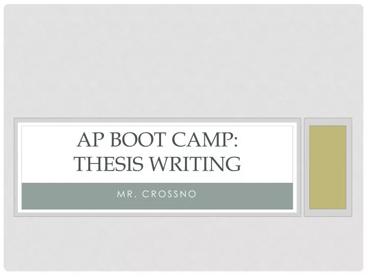 ap boot camp thesis writing