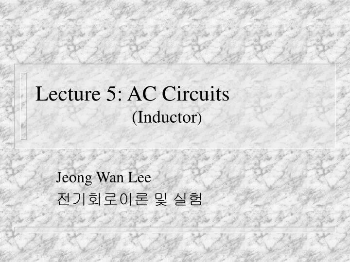 lecture 5 ac circuits inductor