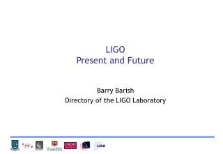 LIGO Present and Future