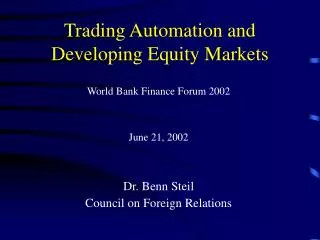 Trading Automation and Developing Equity Markets