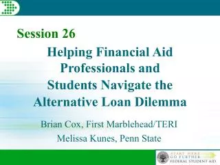 Helping Financial Aid Professionals and Students Navigate the Alternative Loan Dilemma