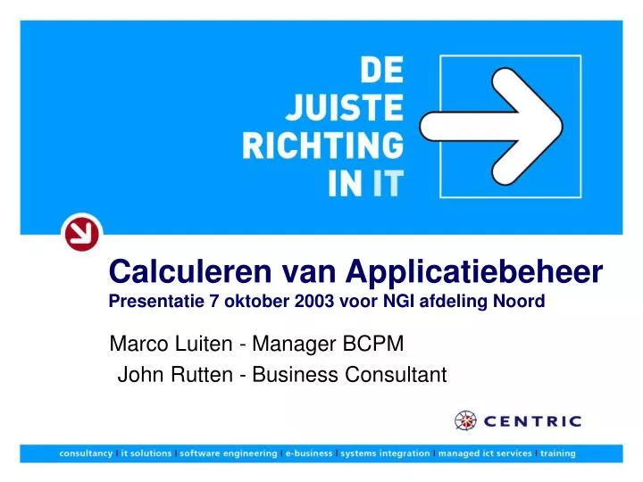 calculeren van applicatiebeheer presentatie 7 oktober 2003 voor ngi afdeling noord