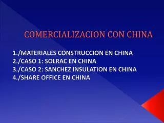 COMERCIALIZACION CON CHINA