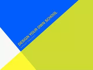 Design your own school