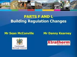 PARTS F AND L Building Regulation Changes