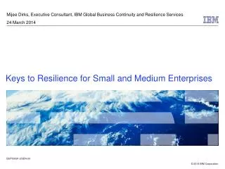 Mijee Dirks, Executive Consultant, IBM Global Business Continuity and Resilience Services