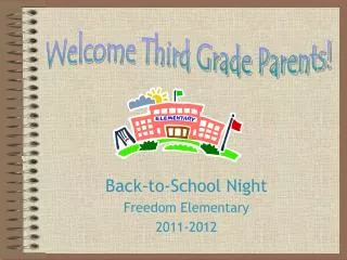 Back-to-School Night Freedom Elementary 2011-2012