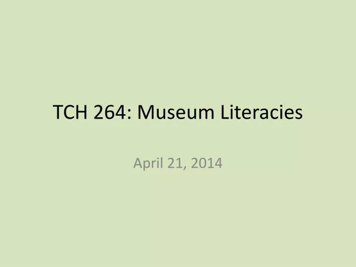 tch 264 museum literacies