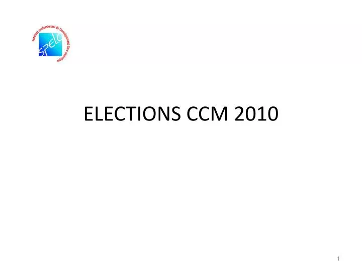 elections ccm 2010