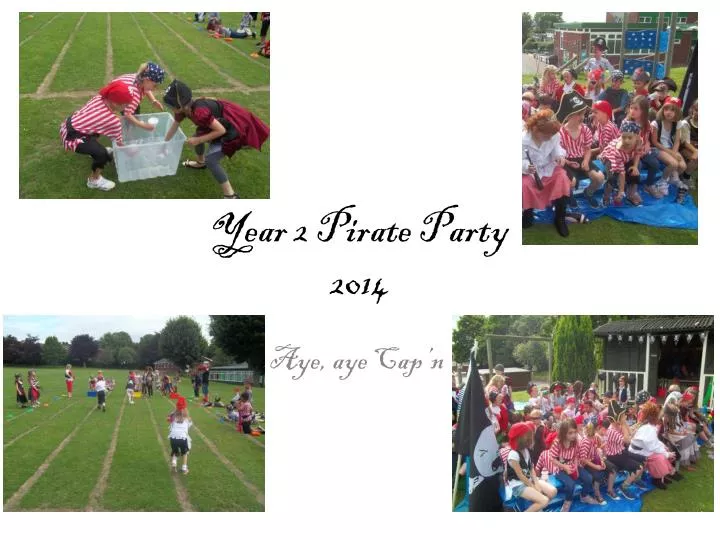 year 2 pirate party 2014