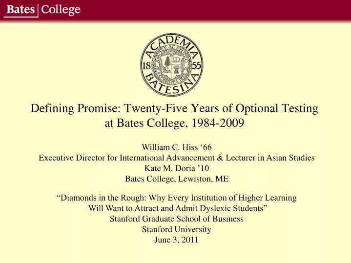 defining promise twenty five years of optional testing at bates college 1984 2009