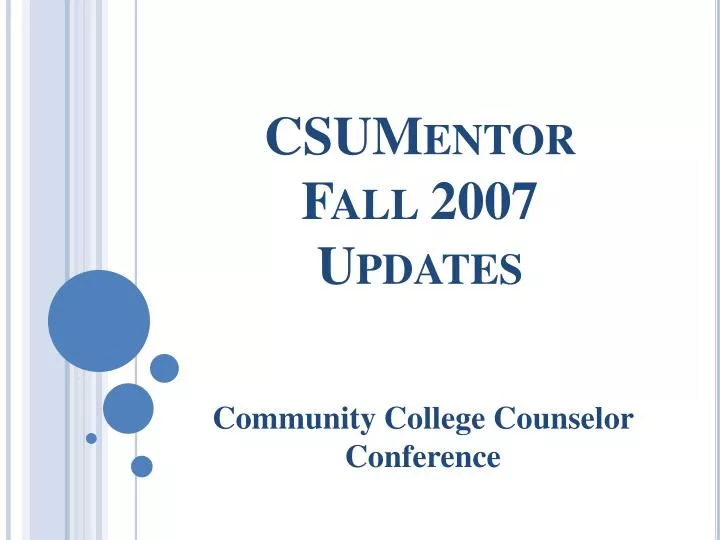 csumentor fall 2007 updates
