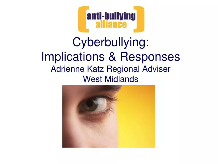 cyberbullying implications responses adrienne katz regional adviser west midlands