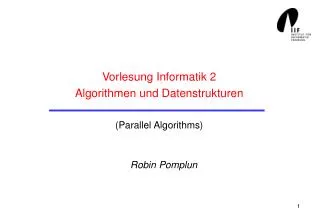 Vorlesung Informatik 2 Algorithmen und Datenstrukturen (Parallel Algorithms)