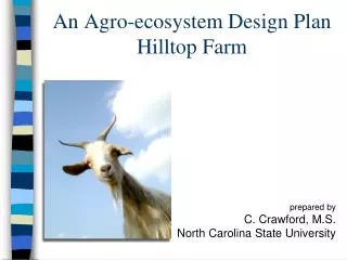 An Agro-ecosystem Design Plan Hilltop Farm