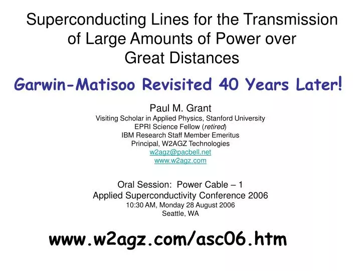 superconducting lines for the transmission of large amounts of power over great distances