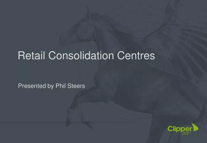 retail consolidation centres