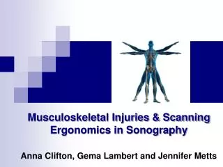 Musculoskeletal Injuries &amp; Scanning Ergonomics in Sonography