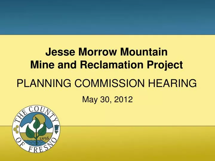 jesse morrow mountain mine and reclamation project planning commission hearing