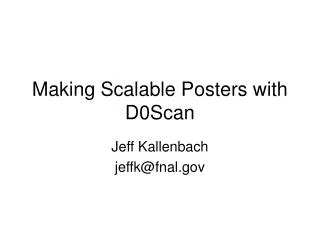 Making Scalable Posters with D0Scan