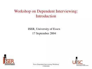 Workshop on Dependent Interviewing: Introduction