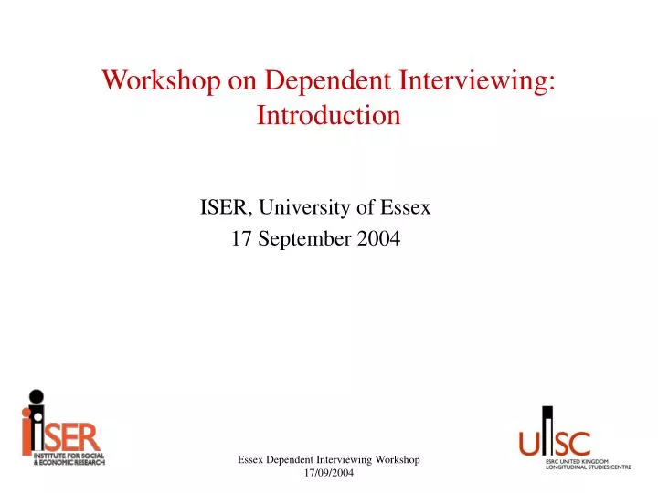 workshop on dependent interviewing introduction