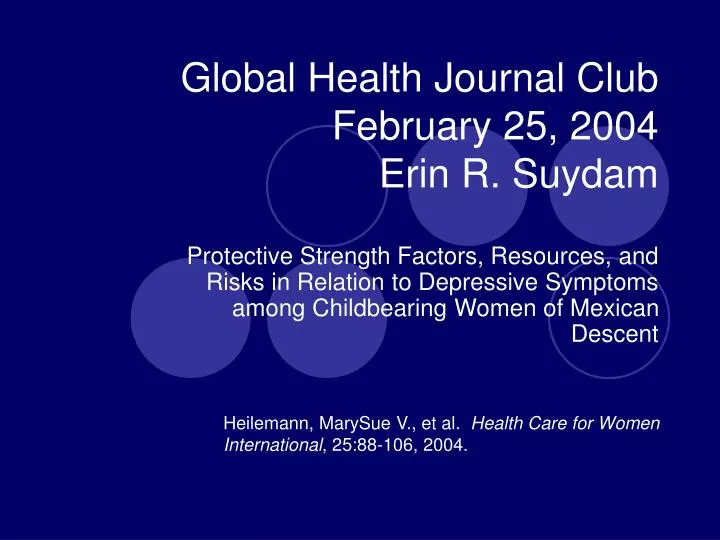 global health journal club february 25 2004 erin r suydam