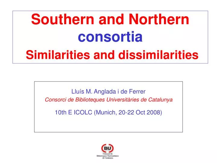 southern and northern consortia similarities and dissimilarities